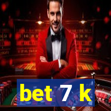 bet 7 k